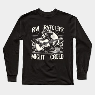 RW Ratcliff Might Could Merch Long Sleeve T-Shirt